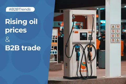 How rising oil prices are affecting B2B trade