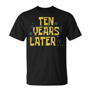Ten Years Later Birthday Party T-Shirt Adulte Unisexe Noir - Product Image 2