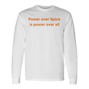 Camiseta de manga larga Power Over Spice Is Power Over All - Product Image 1