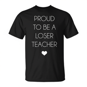 Camiseta Proud To Be A Loser Teacher, regalo para profesores - Product Image 2