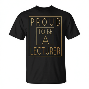Camiseta Proud To Be A Lecturer para profesores académicos - Product Image 2