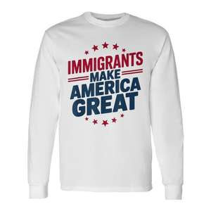 Camiseta de Manga Larga con Estampado Patriótico para Adultos, Unisex, Cuello Redondo, Diseño de Serigrafía, con la Frase "Immigrants Make America Great" - Product Image 1