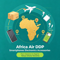 Fret aérien Afrique DDP porte-à-porte pour smartphones, électronique et accessoires, dédouanement rapide, emballage personnalisé, transit en 7-15 jours