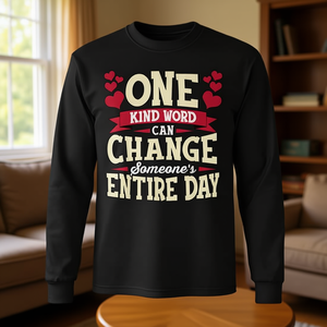 Une simple parole de bienveillance peut changer toute la journée de quelqu'un - T-shirt à manches longues - Product Image 3