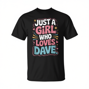 Camiseta para fanáticos de Dave, diseño de chica que ama a Dave, para los amantes de Dave - Product Image 2