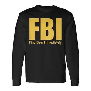 Camiseta de manga larga Fbi Find Beer Immediately - Product Image 1