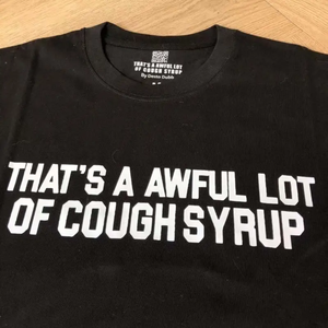 Yeni bu korkunç bir sürü öksürük şurubu erkek giyim T-Shirt Scannable erkekler için en kaliteli % 100% pamuk baskılı boy gömlek - Product Image 4