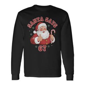 Santa Says 67 Retro Christmas Meme Camiseta de manga larga - Product Image 1