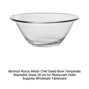 Mister <b>Chef</b> Glass Salad Bowl Ø 30 cm Tempered Stackable Bormioli Rocco - Product Image 2