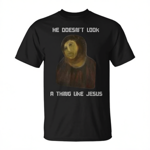 Camiseta He Doesn't Look A Thing Like Jesus, negra, para adultos, unisex - Product Image 2