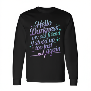 Hola Oscuridad, mi viejo amigo, me levanté demasiado rápido, camiseta de manga larga - Product Image 2