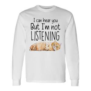 เสื้อยืดแขนยาวลายคูลแคท คิตเทน ฉันได้ยินคุณแต่ฉันไม่ได้ฟัง ดีไซน์เก๋ๆ - Product Image 1