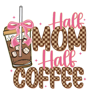 <strong>Best</strong> Selling Half Mama Half Coffee Heat Transfer Printing New Design Iron on Dtf Prints Fast Delivery for Small Business - Product Image 5