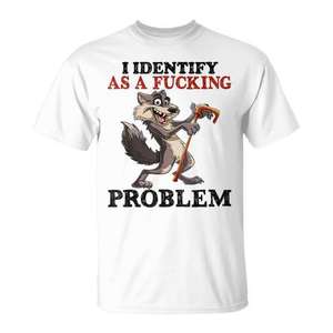 T-shirt « J'identifie mon problème comme un problème qui est vraiment un problème » - Product Image 1
