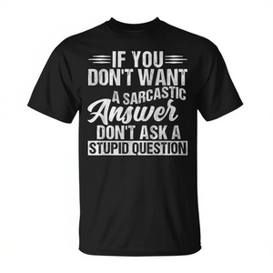 Si no quieres una respuesta sarcástica, camiseta con frases divertidas y humorísticas - Product Image 2