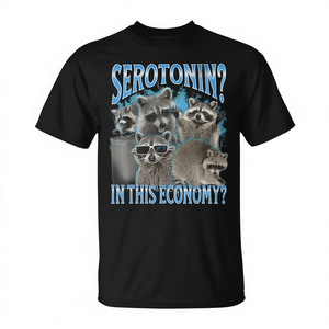 T-shirt unisexe à manches courtes et col rond avec impression numérique du motif Serotonin In This Economy Raccoon Meme pour adultes - Product Image 3