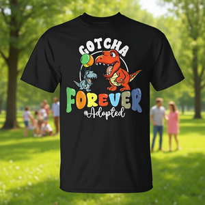 Trex Dino Gotcha Forever T-Shirt unisexe pour adulte, col rond, manches courtes, impression numérique, réunion de famille, jour de l'adoption - Product Image 3
