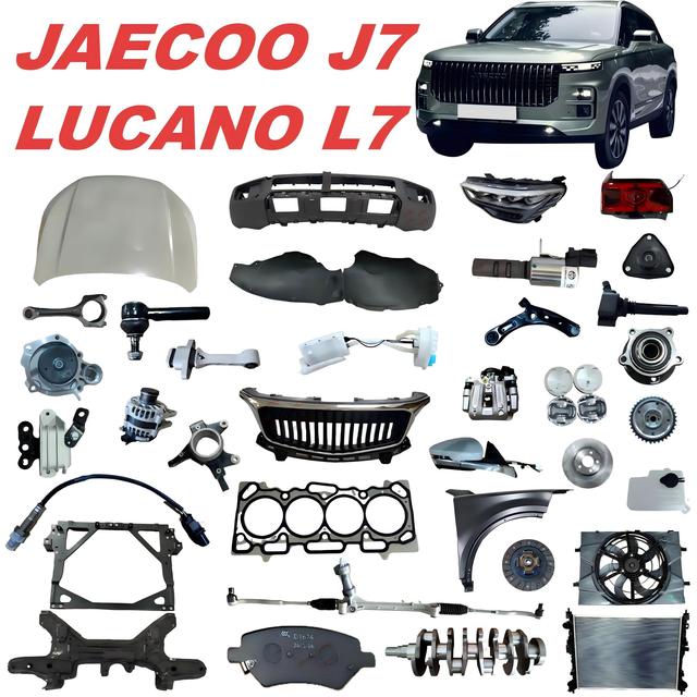 High Quality Body & Engine Parts for JAECOO J7 LUCANO L7 Auto Spare Parts Full Car Accessories