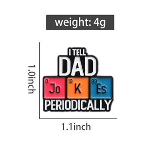 Tabla periódica de elementos pines esmaltados personalizados I Tell Dad periódicamente broches insignias de solapa regalo de joyería para niños amigos - Product Image 6