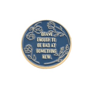 Pin de Esmalte con la Frase: Atrevido Suficientemente para Ser <span class=keywords><strong>Malo</strong></span> en Algo Nuevo - Product Image 2