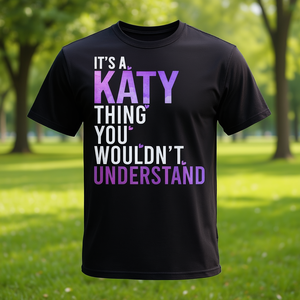 Camiseta Katy Thing You Wouldn't Understand, unisex, talla para adultos S M L XL XXL - Product Image 1