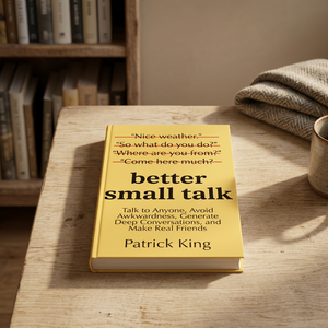 Better small talk By Patrick King English Peperback Communication Guide <b>Book</b> - Product Image 3