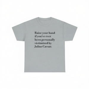 Camiseta con diseño de la victima de César, camiseta del Imperio Romano, camiseta divertida con meme, regalo divertido, camiseta con diseño de la maldición - Product Image 2