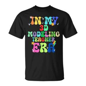 T-shirt promotionnel « In My 3D Modeling Teacher Era » - Product Image 1