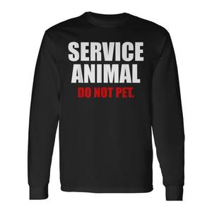 T-shirt a maniche lunghe con stampa 'Service Animal Do Not Pet' per gli amanti degli animali - Product Image 1