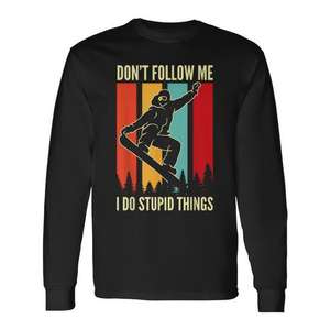Camiseta de Manga Larga con Estampado 'Don't Follow Me I Do Stupid Things' para Snowboard y Deportes de Invierno - Producto Promocional - Product Image 1