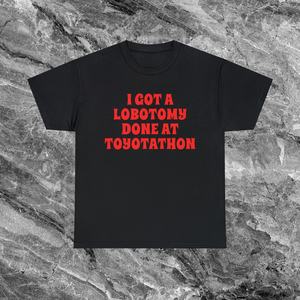 Me realizaron una lobotomía en Toyotathon, camiseta con meme, camiseta sarcástica irónica - Product Image 1