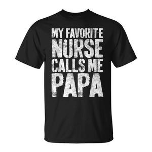 Camiseta del Día del Padre con la frase: Mi enfermera favorita me llama papá - Product Image 1