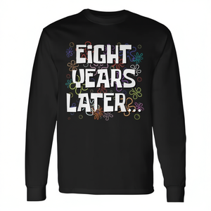 T-shirt à manches longues pour le 8e anniversaire, Meme Eight Years Later - Product Image 2