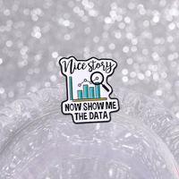 Broche en émail Data Scientist, personnalisée, Nice Story Now Show Me Data Statistics, badge de revers pour veste, bijou amusant, cadeau pour amis