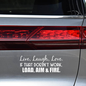 Adesivo per auto con umorismo tattico, rimovibile, anti-UV, resistente alle intemperie, con citazione 'Live Laugh Love...Load Aim Fire' per SUV e camion - Product Image 3
