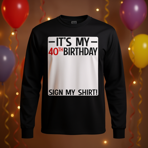 Maglietta a maniche lunghe con scritta "È il mio 40° compleanno" - Product Image 3
