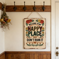 C'est mon endroit heureux, je vous demande de ne pas le gâcher - Panneau mural/porte rustique en fer - Décoration amusante pour la maison pour mariage et anniversaire