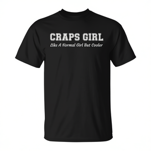 Camiseta Craps Girl Like A Normal Girl But Cooler, color negro, para adultos, unisex - Product Image 2