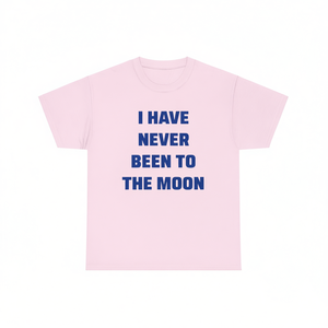 T-shirt « Je n'ai jamais été sur la Lune », t-shirt humoristique, cadeau ironique et sarcastique - Product Image 2