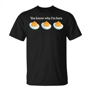 T-shirt « Vous savez pourquoi je suis là » avec des œufs au bacon pour Thanksgiving - Product Image 2