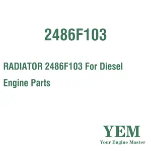 RADIATOR 2486F103 For Diesel Engine Parts