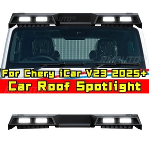 ไฟสปอร์ตไลท์ติดหลังคาสำหรับ Chery iCar V23 2025+ ไฟส่องสว่างสำหรับออฟโรด ไฟ LED แรงสูง อุปกรณ์ตกแต่งภายนอก อะไหล่แต่ง - Product Image 1