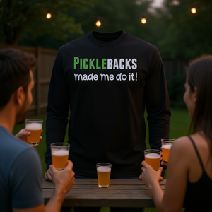 Camiseta de manga larga Picklebacks Made Me Do It - Product Image 3
