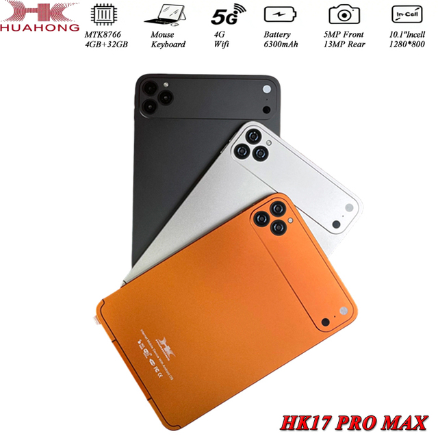 2026 Hot Selling HK17 Pro Max 4G Tablet / 10.1'' Incell HD / 4GB+32G / 5MP+13MP Camera / 5000mAh / Dual SIM Business Game Tablet