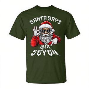 Santa Says Six Seven <b>Christmas</b> T-<b>Shirt</b> Unisex Crew Neck <b>Short</b> <b>Sleeve</b> Adult Xmas <b>Shirt</b> - Product Image 2