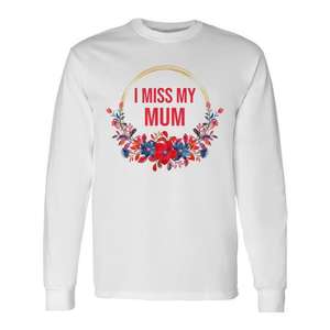 T-shirt à manches longues avec motif floral rouge et bleu « I Miss My Mum », commémoration familiale - Product Image 1