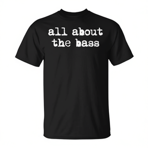 Camiseta All About The Bass, bajo eléctrico de 4 cuerdas, para amantes de la música - Product Image 2