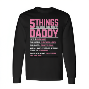 5 choses que vous devriez savoir sur le t-shirt à manches longues My Daddy, cadeau pour la fête des pères - Product Image 2