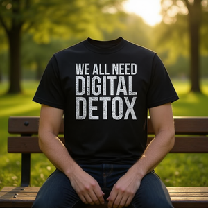 Nous avons tous besoin d'un t-shirt détoxifiant numérique anti-smartphone - Product Image 3