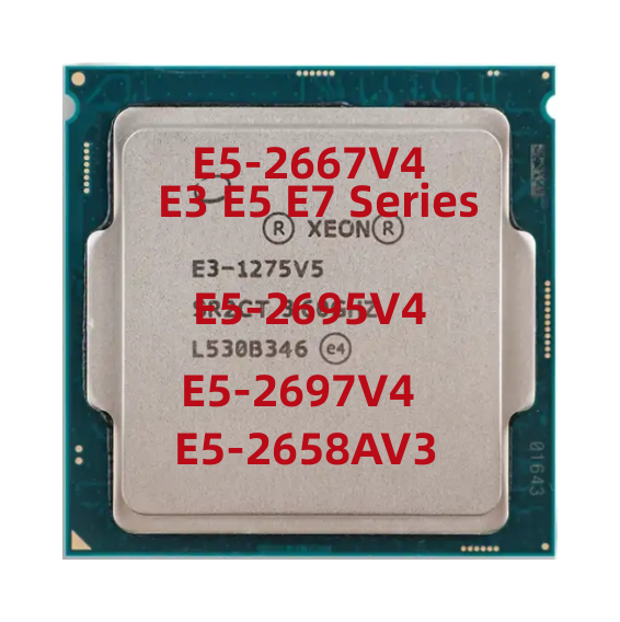 High Qualitaty Processor CPU E5-2667V4 2695V4 2697V3 2658AV3 for Desktop E3 E5 E7 Series for Gaming Computers